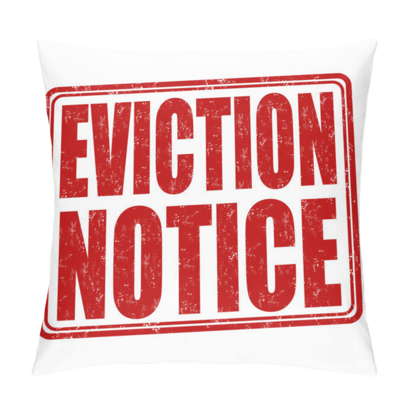 Personality  Eviction Notice Stamp Pillow Covers