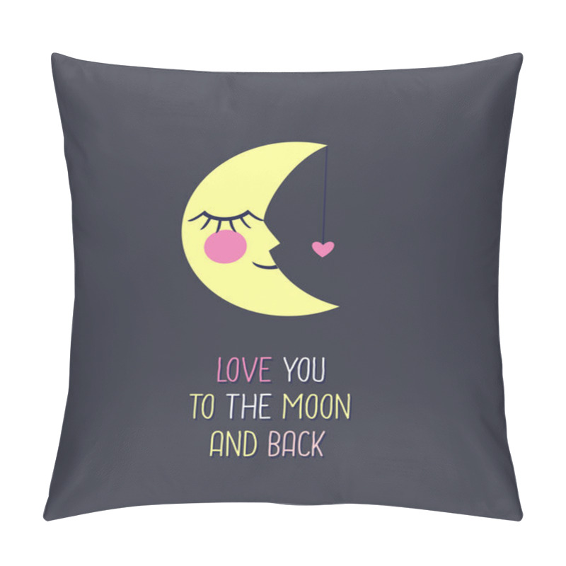 Personality  Love Card With Moon And Heart. Love You To The Moon And Back. Pillow Covers