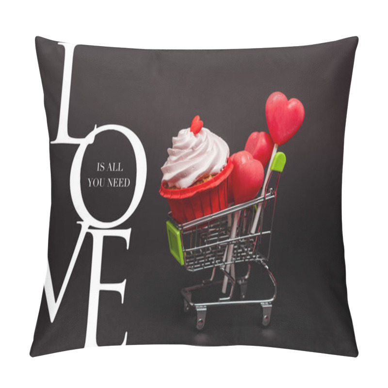 Personality  Toy Shopping Cart With Valentines, Cupcake And Lollipops Near Love Is All You Need Lettering On Black Pillow Covers