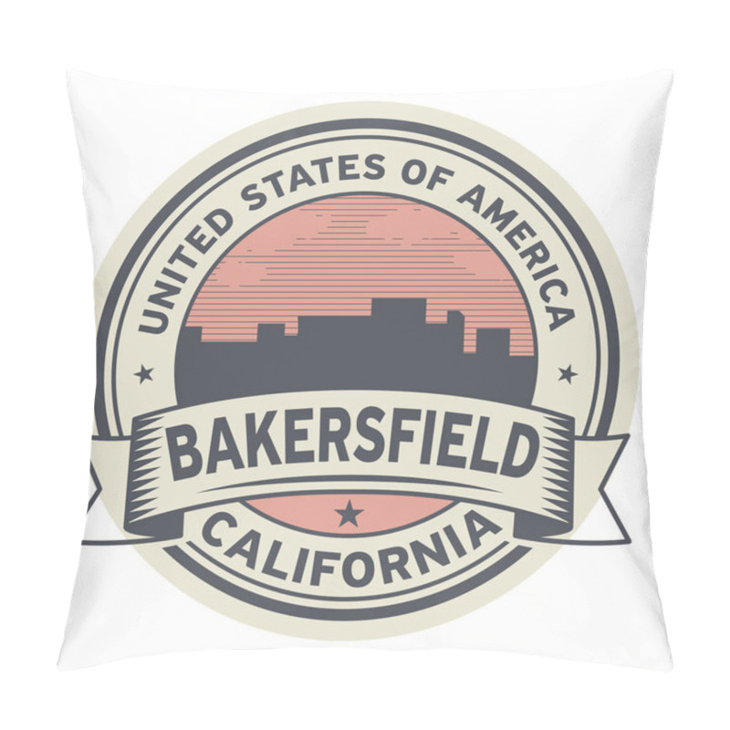 Personality  Stamp Or Label With Name Of Bakersfield, California Pillow Covers