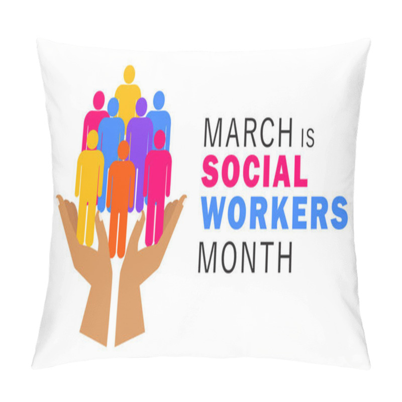 Personality  March Is National Social Work Month. Holiday Concept. Template For Background Pillow Covers