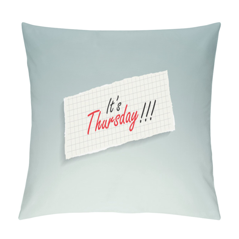 Personality  It Is Thursday! Pillow Covers