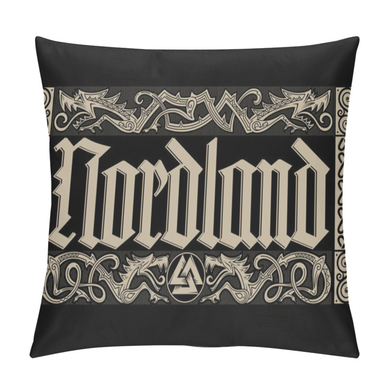 Personality  Old Norse Design. Nordland Lettering In Gothic Style And Wicker Frame In Celtic Scandinavian Style Pillow Covers