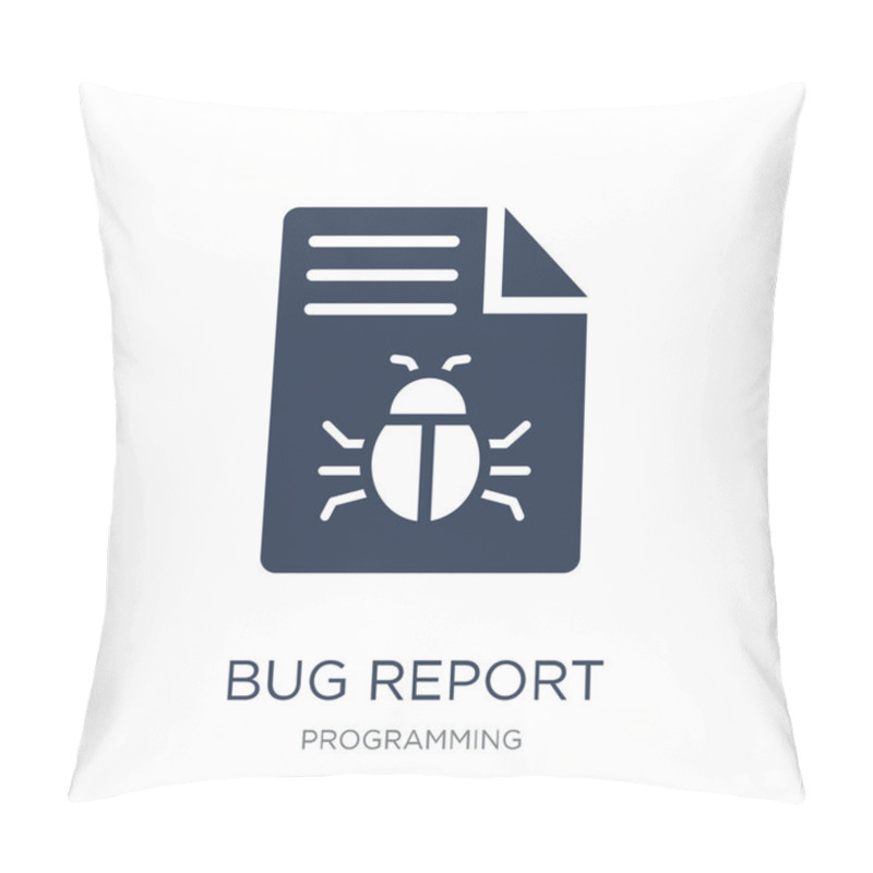 Personality  Bug Report Icon. Trendy Flat Vector Bug Report Icon On White Background From Programming Collection, Vector Illustration Can Be Use For Web And Mobile, Eps10 Pillow Covers