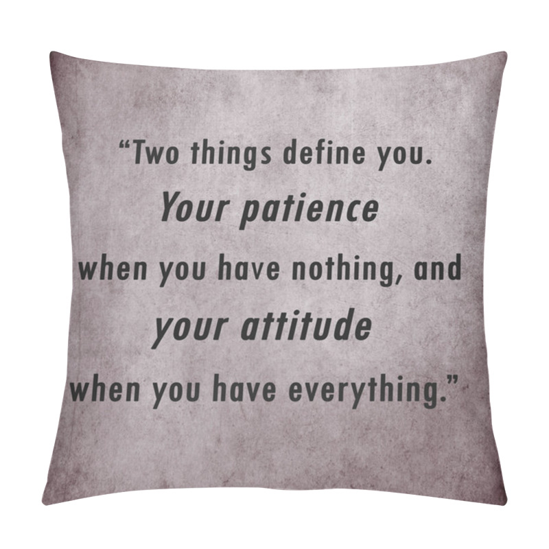 Personality  Inspirational Quote Word By Unknown Source On Old Grunge Backgro Pillow Covers