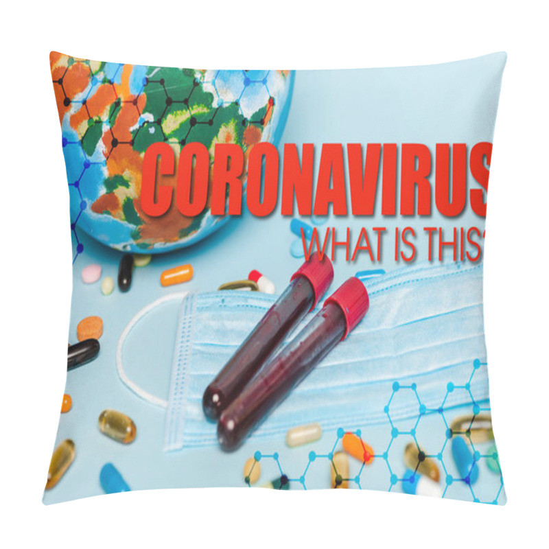 Personality  Test Tubes With Blood Samples Near Medical Mask, Pills And Globe On Blue Background, Coronavirus Illustration Pillow Covers