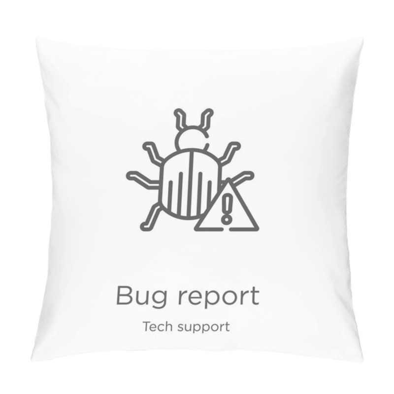 Personality  Bug Report Icon Vector From Tech Support Collection. Thin Line Bug Report Outline Icon Vector Illustration. Outline, Thin Line Bug Report Icon For Website Design And Mobile, App Development Pillow Covers