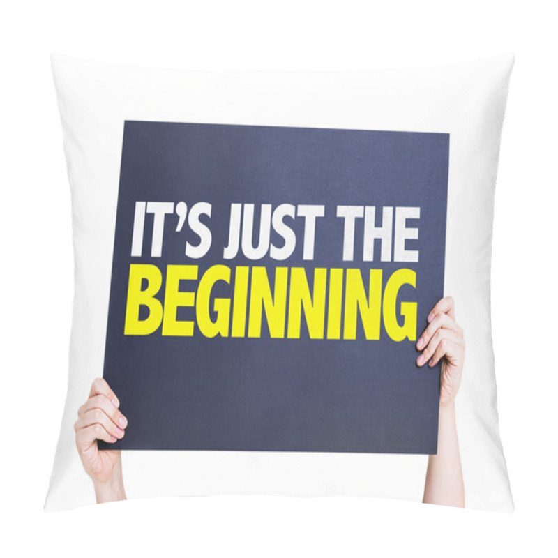 Personality  Its Just The Beginning Card Pillow Covers