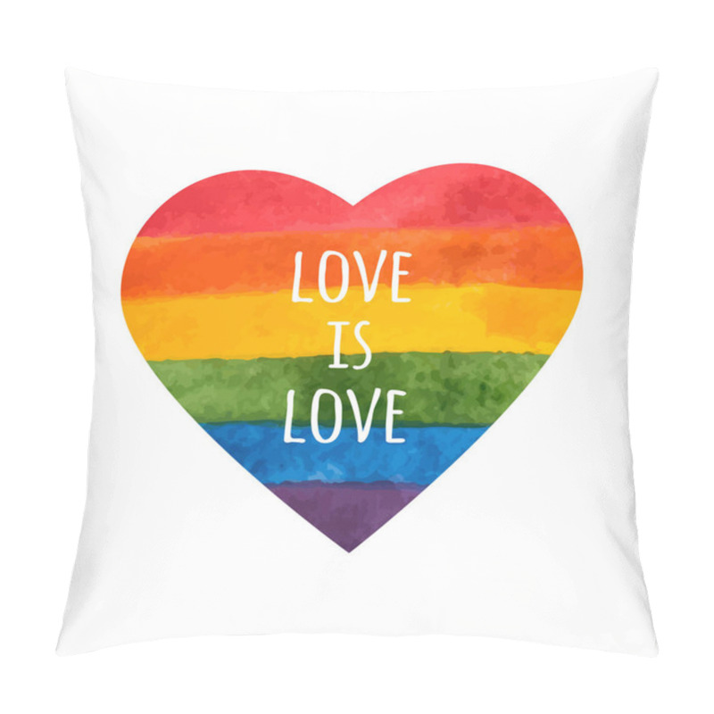 Personality  Rainbow Heart. Love Is Love - Pride Slogan. LGBT Heart. Hand Painted Rainbow. Tolerance Day Card. Vector Illustration. Pillow Covers