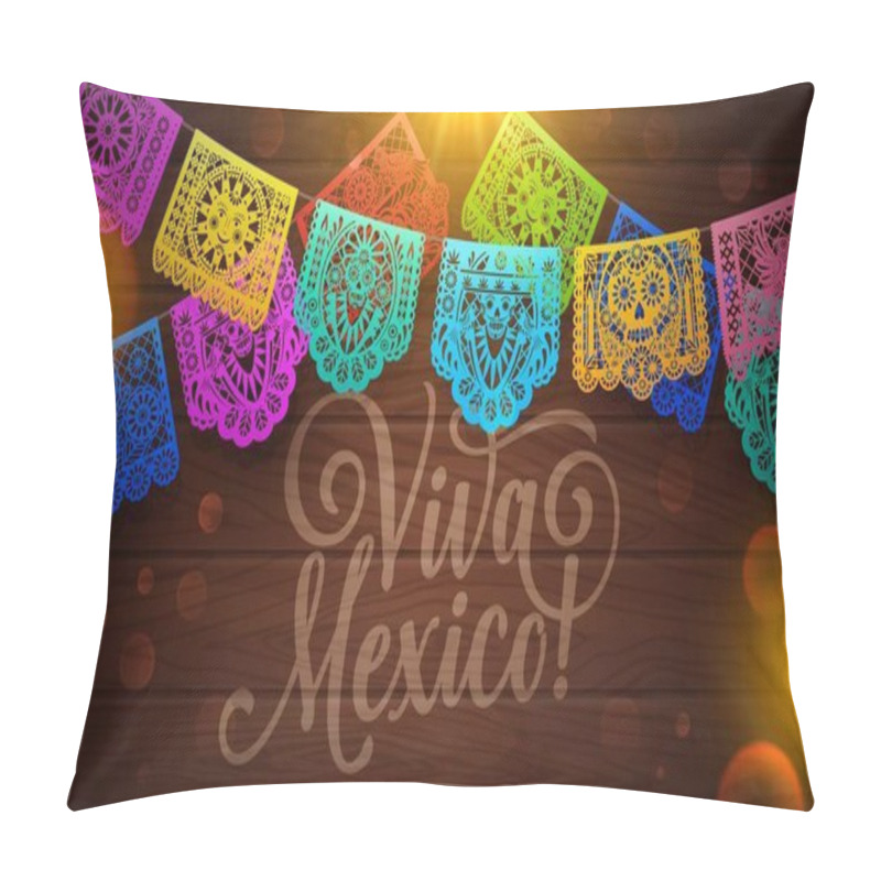 Personality  Viva Mexico Background With Paper Cut Mexican Papel Picado Flags. Vector Garlands Of Color Paper Flags With Ethnic Patterns, Mexico Independence Day, Cinco De Mayo And Day Of The Dead Holidays Banner Pillow Covers