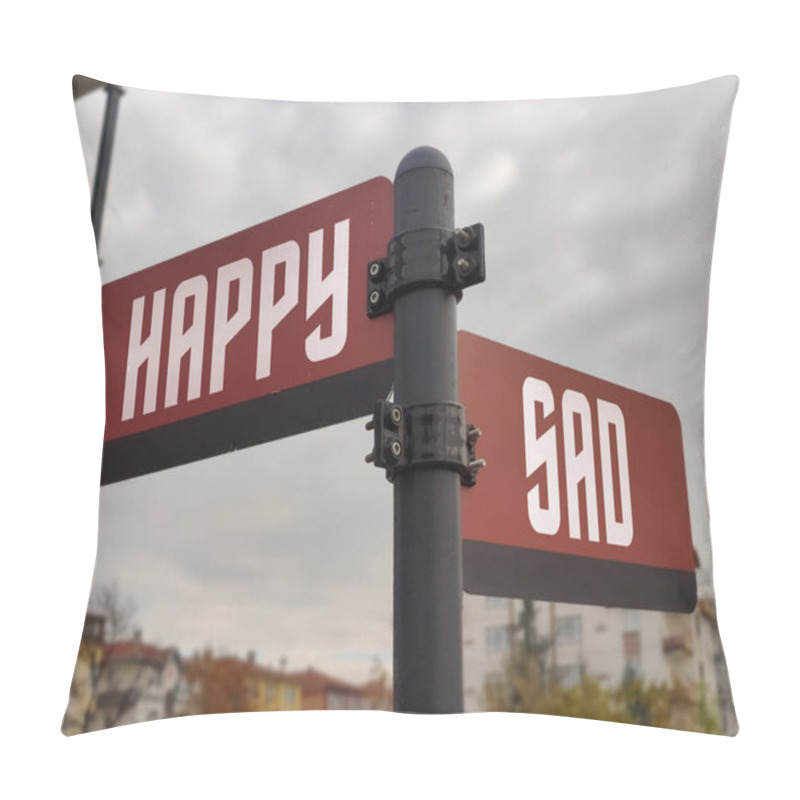 Personality  Happy And Sad: Dual Red Signs Symbolizing The Emotional Crossroads Of Joy And Sorrow, Reflecting The Metaphor Of Lifes Contrasting Feelings And The Silent Struggle Between Opposing Emotions. Pillow Covers