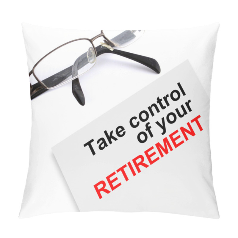 Personality  Take Control Of Your Retirement Pillow Covers