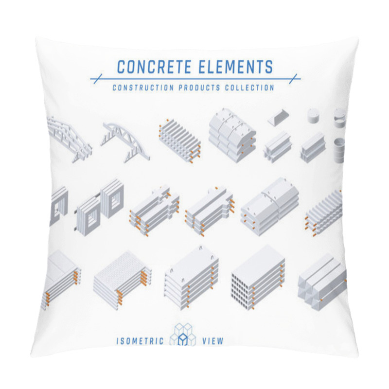 Personality  Concrete Elements Set. Precast Cement Items For Modular Buildings, Isometric View. Vector Illustration Isolated On A White Background In Flat Style. Pillow Covers