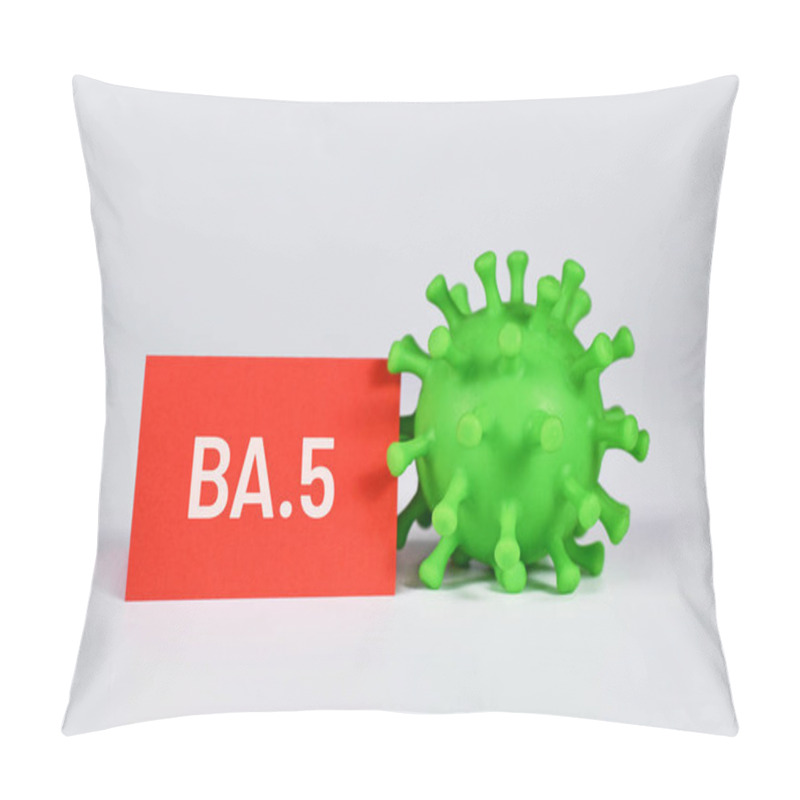 Personality  Omicron Subvariant BA.5 Virus Mutation Concept With Virus Model And Text Pillow Covers