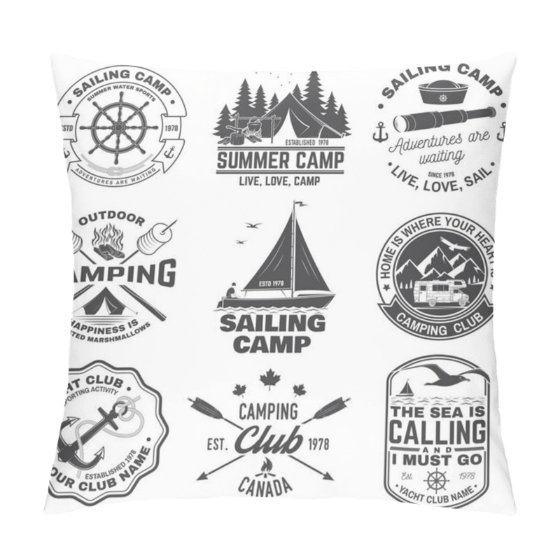 Personality  Set Of Summer Camp And Sailing Badges. Vector. Concept For Shirt Or Print, Stamp. Vintage Typography Design With Trailer, Camping Tent, Sea Anchors, Hand Wheel, Compass Sextant Silhouette Pillow Covers