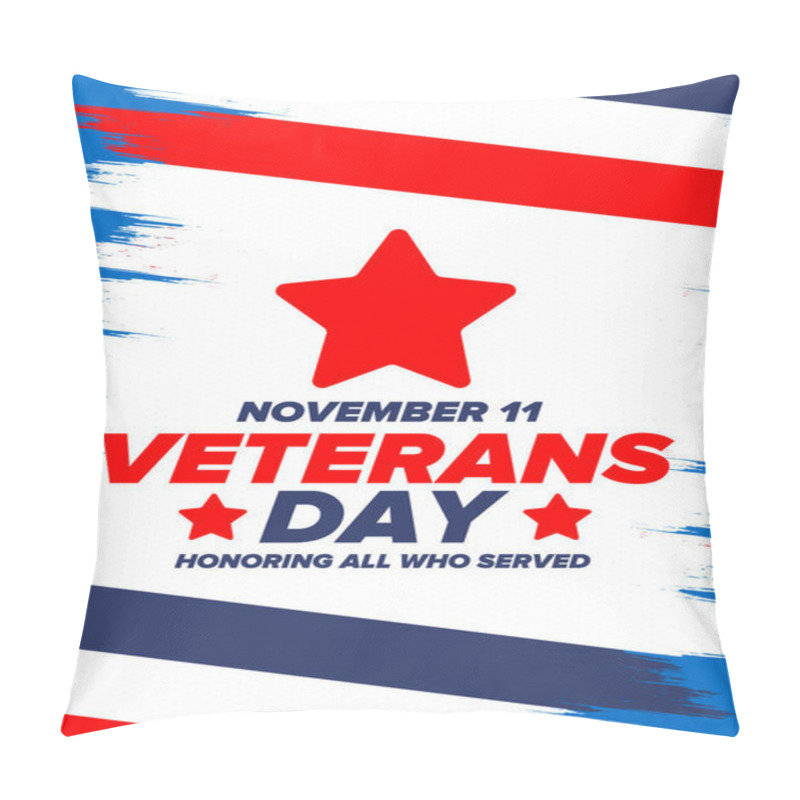 Personality  Veterans Day In United States. Federal Holiday, Celebrated Annual In November 11. Honoring All Who Served. Patriotic American Military Concept. Poster, Card, Banner And Background. Vector Illustration Pillow Covers