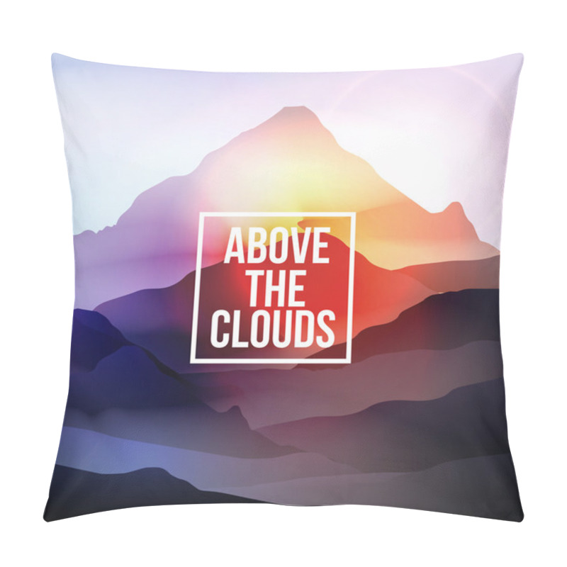 Personality  Above The Clouds Motivational Quote On Mountain Background - Vector Illustration Pillow Covers