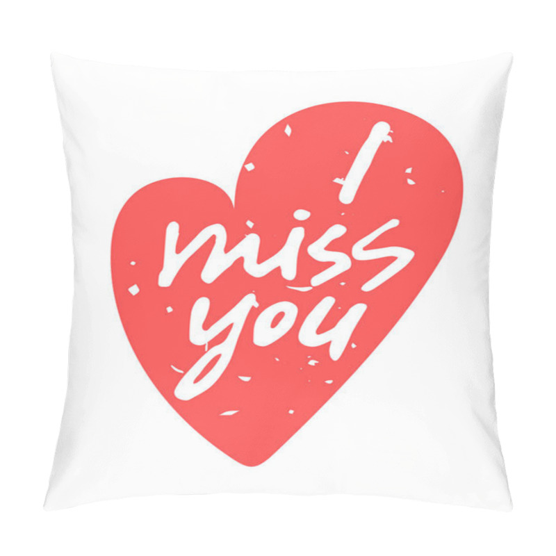 Personality  I Miss You, Hand-written Lettering In A Red Textured Heart Shape Isolated On White Background. Greeting Card For A Lover. Love Message Sticker. Cute Note For A Girlfriend/boyfriend. Romantic Words. Pillow Covers