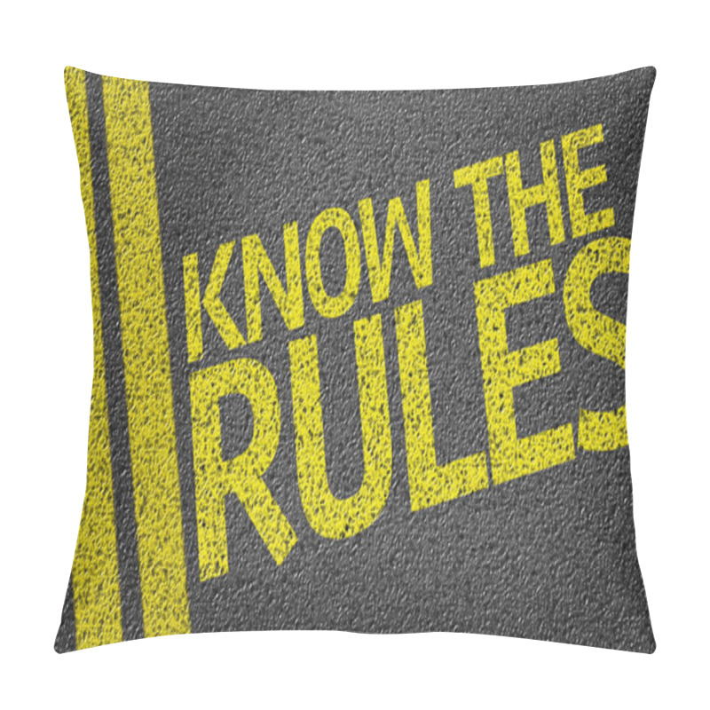 Personality  Know The Rules Written On The Road Pillow Covers