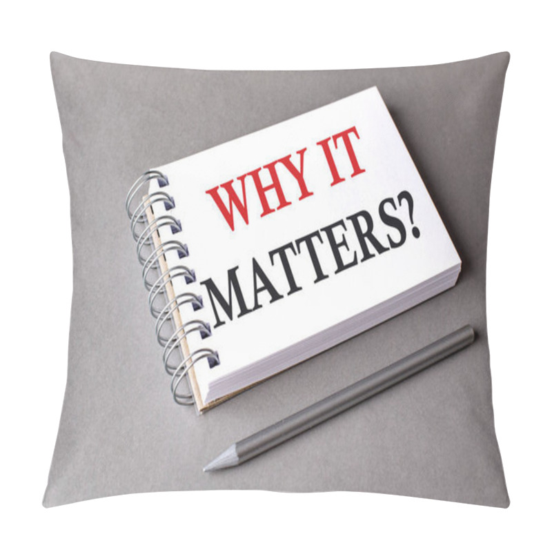 Personality  WHY IT MATTERS Word On A Notebook On Grey Background Pillow Covers