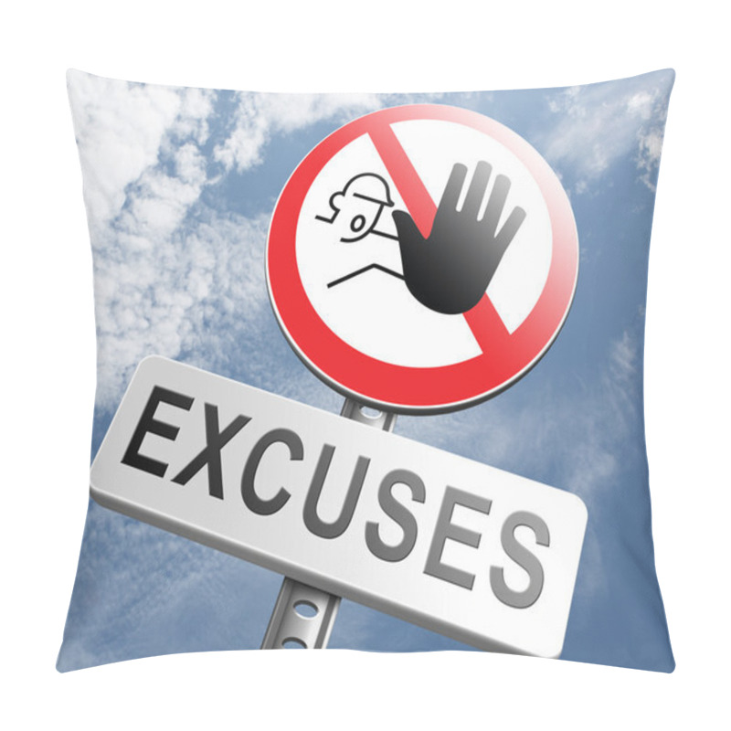 Personality  No Excuses,  Take Responsibility Sign Pillow Covers