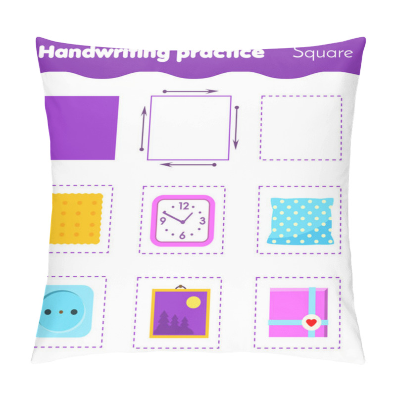 Personality  Square Form Objects. Handwriting Practice. Geometric Shapes For Kids. Educational Worksheet For Children And Toddlers. Pillow Covers