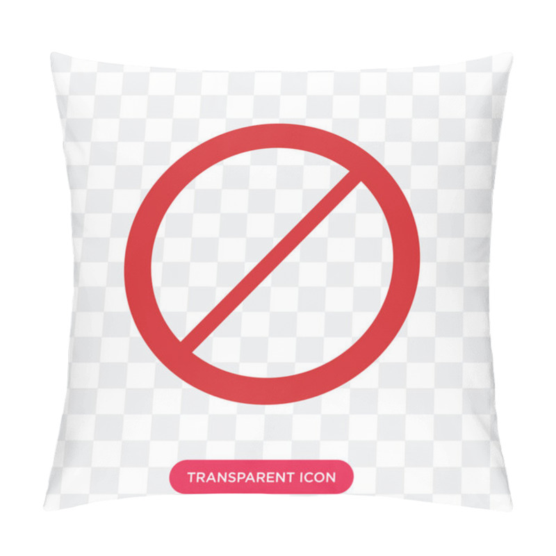 Personality  Prohibition Vector Icon Isolated On Transparent Background, Proh Pillow Covers