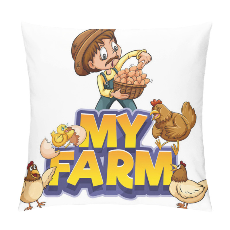 Personality  Font Design For Word My Farm With Farmer And Chickens Illustration Pillow Covers