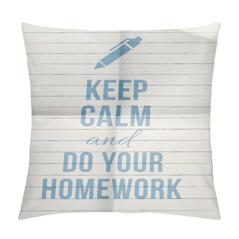 Personality  Keep Calm And Do Your Homework Pillow Covers