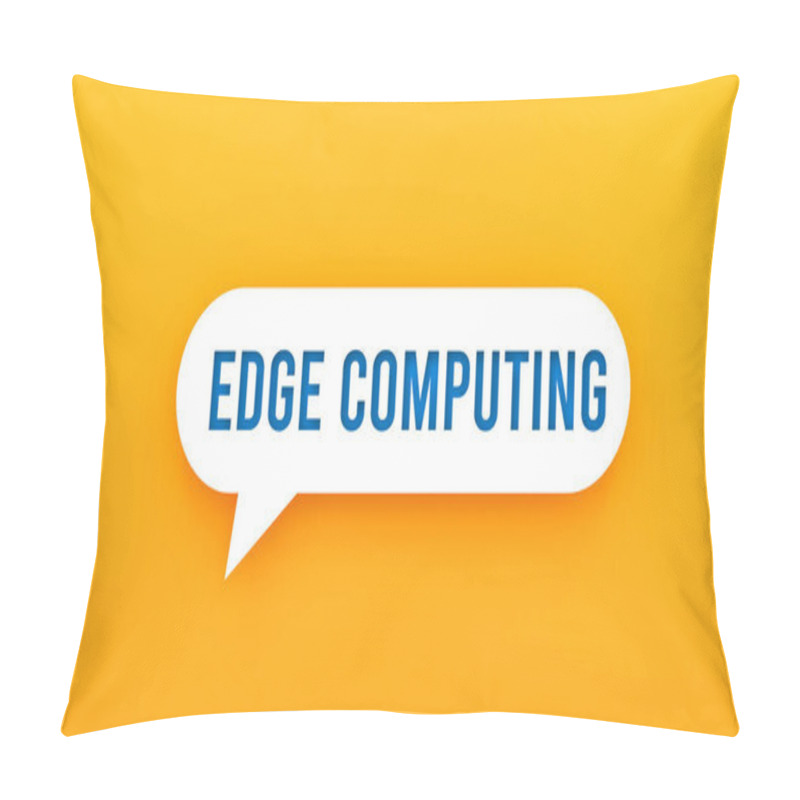 Personality  Edge Computing Text On Speech Bubble, Web Banner, Decentralized Processing, Data Analysis, Network Optimization, Digital Transformation, Modern Tech, Innovation, 3D Render. Pillow Covers