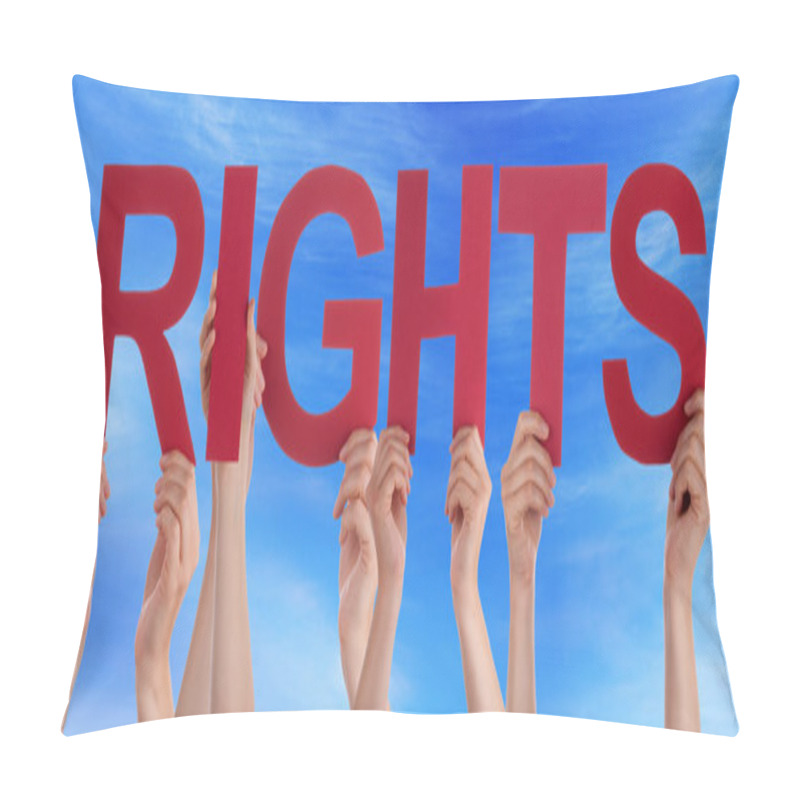 Personality  Many People Hands Holding Red Straight Word Rights Blue Sky Pillow Covers