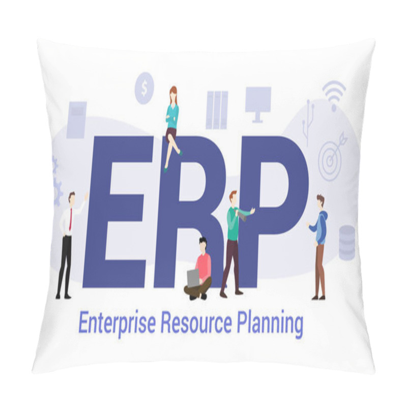 Personality  Erp Enterprise Resource Planning Concept With Big Word Or Text And Team People With Modern Flat Style - Vector Pillow Covers