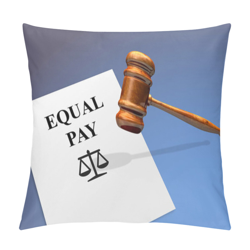 Personality  Equal Pay Concept With A Legal Gavel Pillow Covers