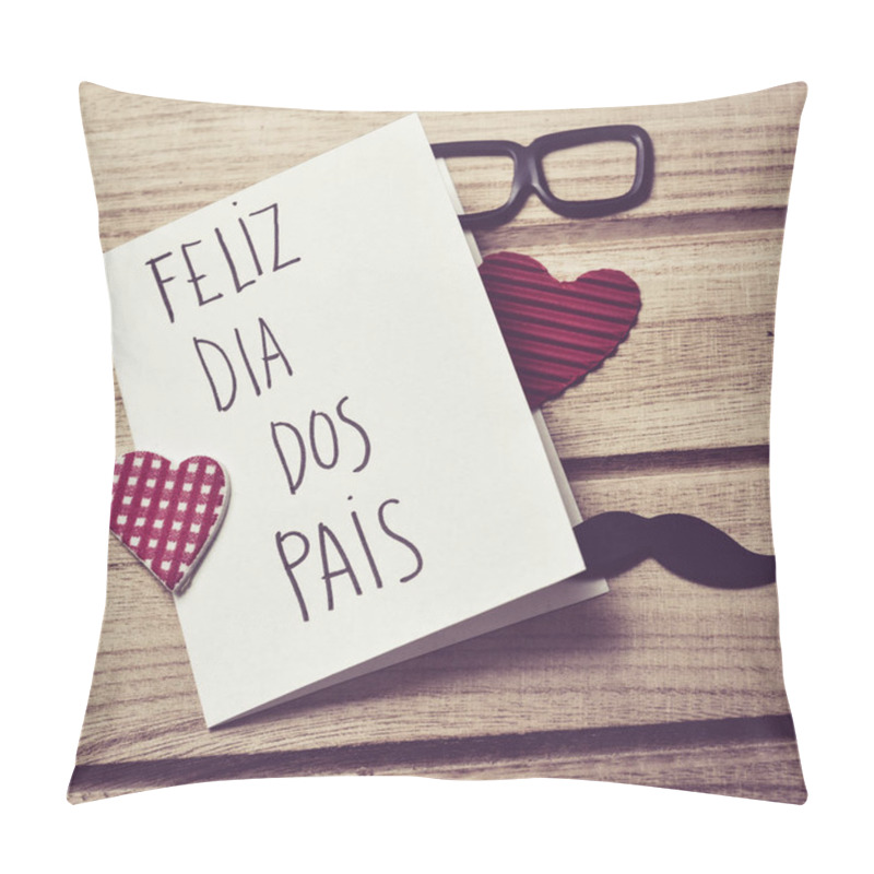 Personality  Text Feliz Dia Dos Pais, Happy Fathers Day In Portuguese Pillow Covers