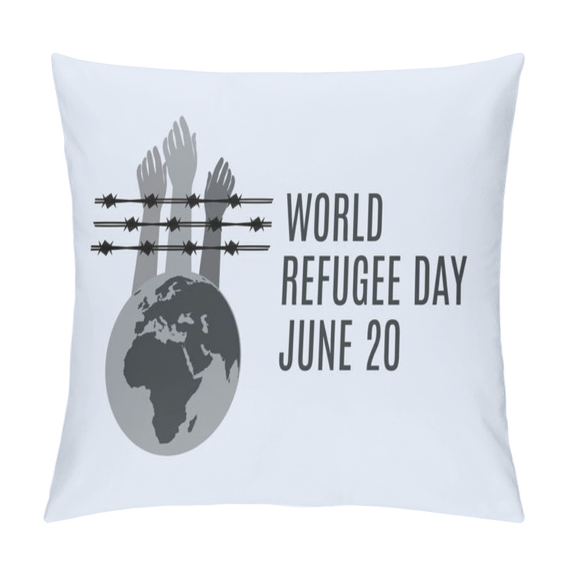 Personality  World Refugee Day Vector. Hands With Barbed Wire Vector. Earth Globe Africa View. Refugee Day Poster, June 20. Important Day Pillow Covers