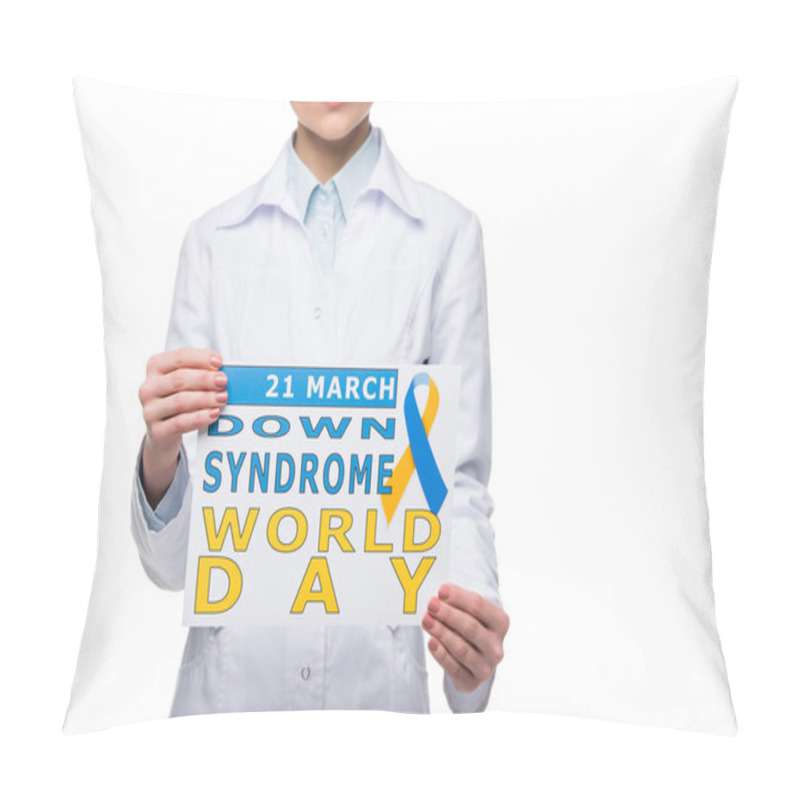 Personality  Young Doctor Holding Sign With Down Syndrome World Day Isolated On White Pillow Covers