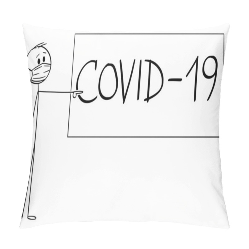 Personality  Vector Cartoon Illustration Of Man Or Teacher Wearing Face Mask Pointing At Covid-19 Sign Or Blackboard. Epidemic Or Coronavirus Concept. Pillow Covers