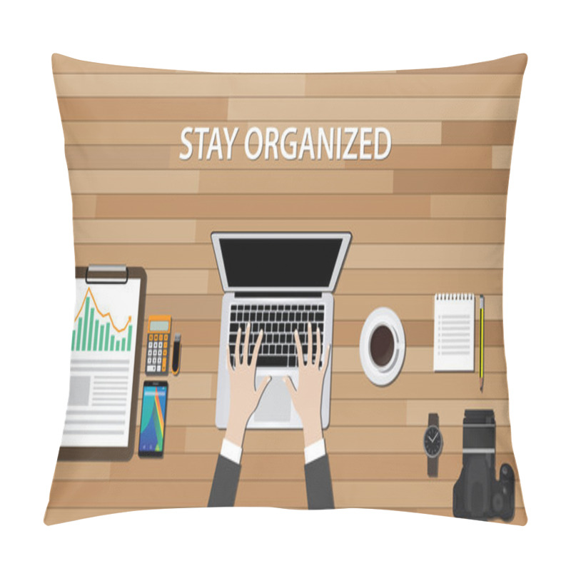 Personality  Get Organized Workspace With People Work On His Desk Pillow Covers