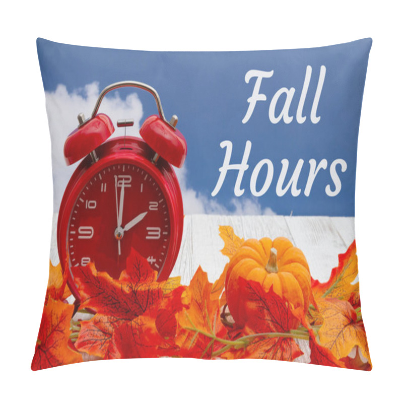 Personality  Fall Hours Message With Fall Leaves, Alarm Clock, And Pumpkin On Weathered Wood With Sky  Pillow Covers