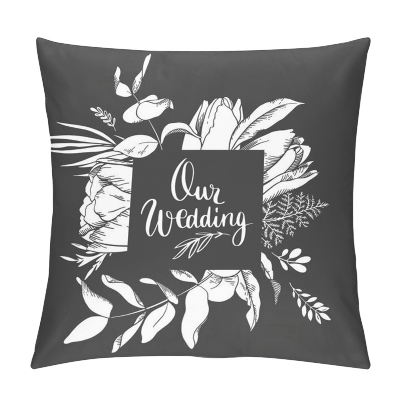 Personality  Vector Floral Frame With Flowers, Leaves, Square And Text Our We Pillow Covers