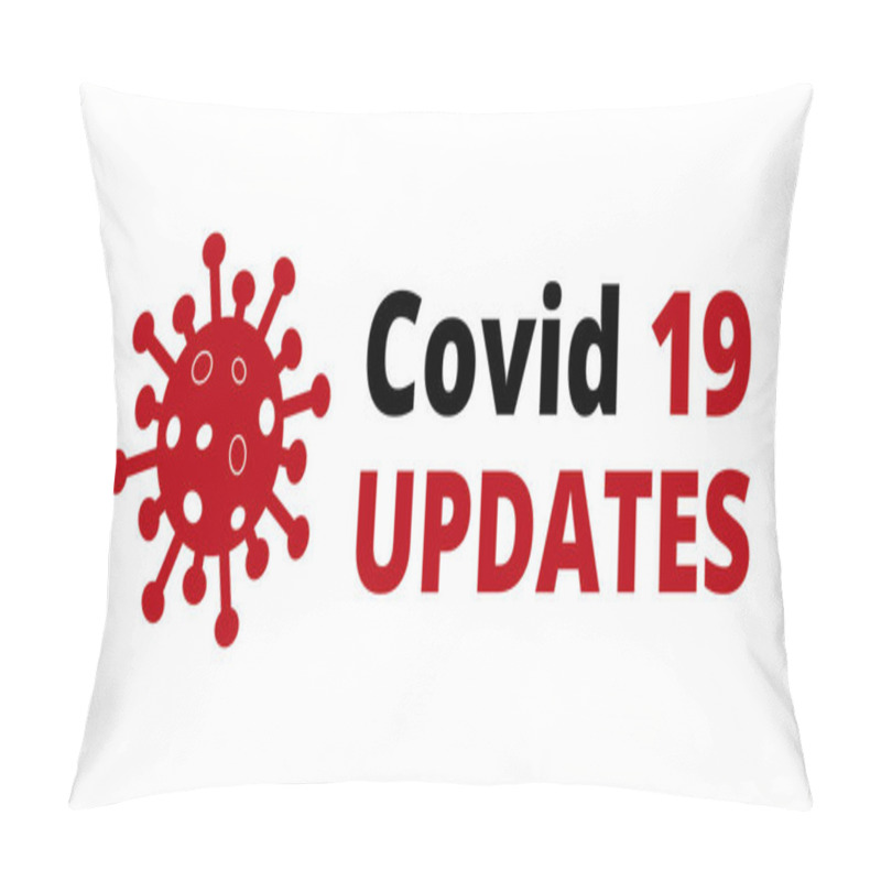 Personality  Covid 19 Updates On White Background. Novel Coronavirus Covid 19 NCoV - Vector Pillow Covers