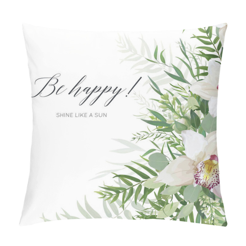 Personality  Vector Art Greeting Card, Postcard, Invite  Design With White Orchid Flowers, Greenery Eucalyptus Branches, Tropical Forest Palm Green Leaves Frame. Elegant Watercolor Style Layout With Be Happy Quote Pillow Covers