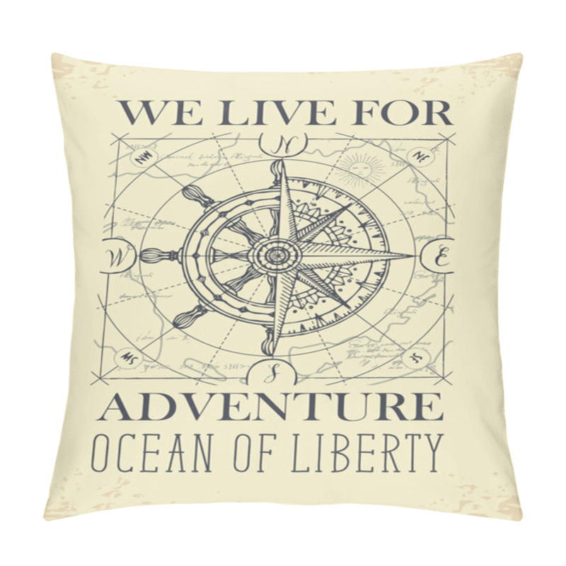 Personality  Hand-drawn Vector Banner With A Wind Rose, Old Nautical Compass And Steering Wheel In Retro Style. Illustration On The Theme Of Travel, Adventure And Discovery On The Background Of Old Map Pillow Covers