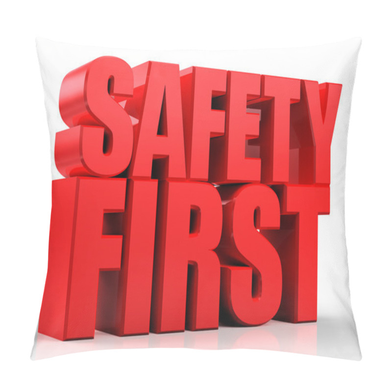 Personality  3d Safety First Text Isolated Over White Background Pillow Covers