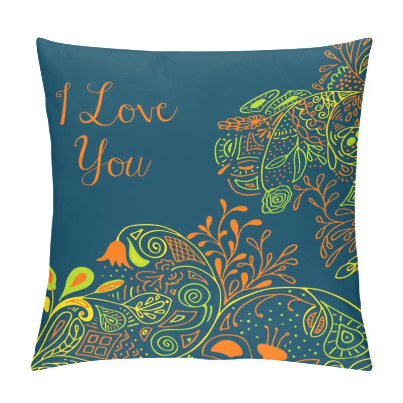 Personality  I Love You Text On Teal Background With Floral Nature Ornament With Roses, Flowers, Bluebell, Campanula, Bellflower, Leaves, Branches. Vector Illustration Eps 10. For Valentines Day Design Concept Pillow Covers