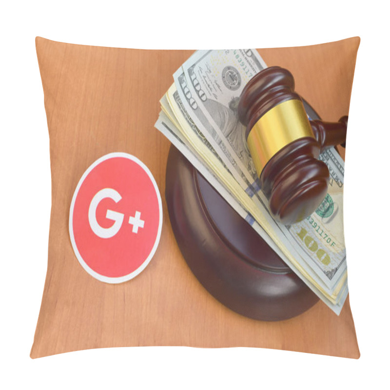 Personality  KHARKOV, UKRAINE - FEBRUARY 17, 2020: Google Plus Paper Logo Lies With Judge Gavel And Hundred Dollar Bills. Entertainment Lawsuit Concept Pillow Covers