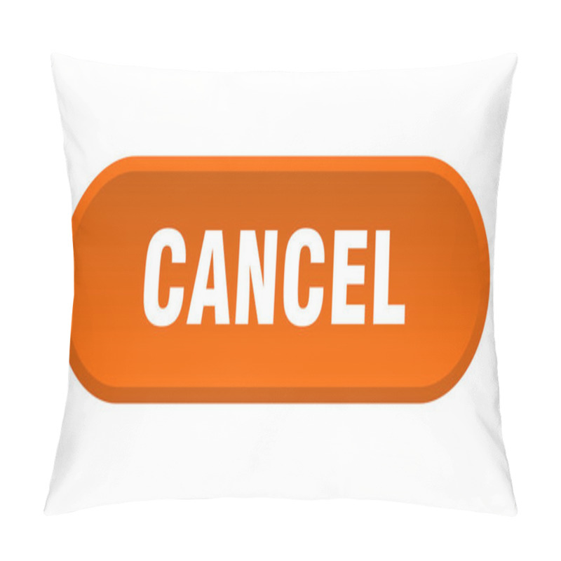 Personality  Cancel Button. Cancel Rounded Orange Sign. Cancel Pillow Covers