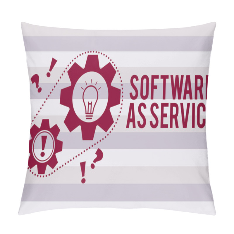 Personality  Conceptual Hand Writing Showing Software As Service. Business Photo Text On Demand Licensed On Subscription And Centrally Hosted Pillow Covers