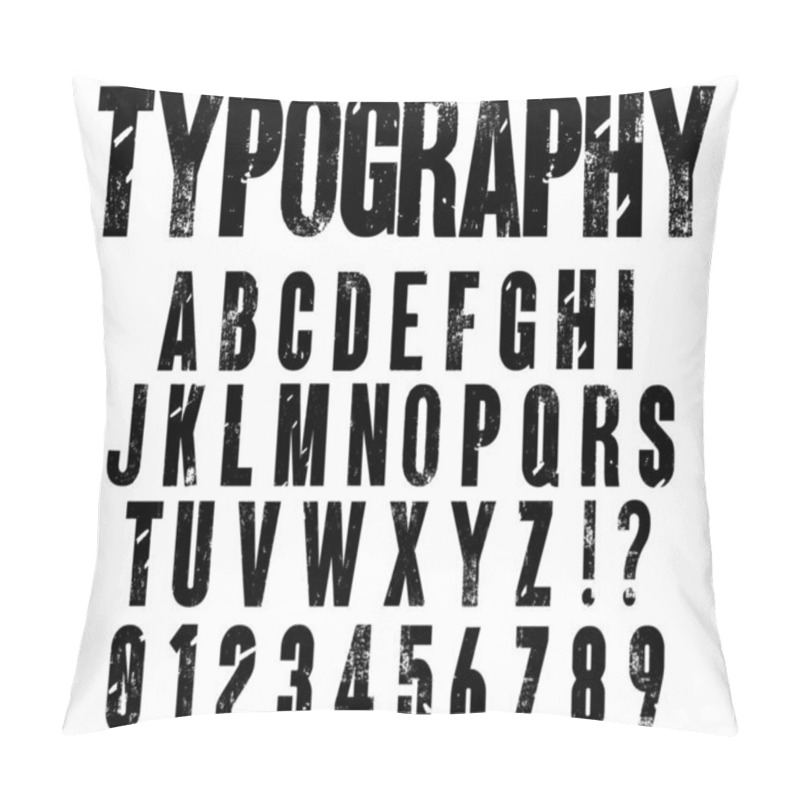 Personality  Typographic Distressed Font Vector. Letterpress Font Alphabet, Letters And Numbers.  Pillow Covers