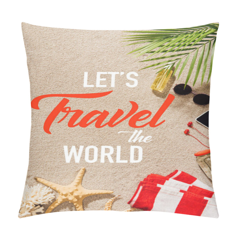 Personality  Top View Of Striped Towel With Various Objects Lying On Sandy Beach, Lets Travel World Inscription Pillow Covers